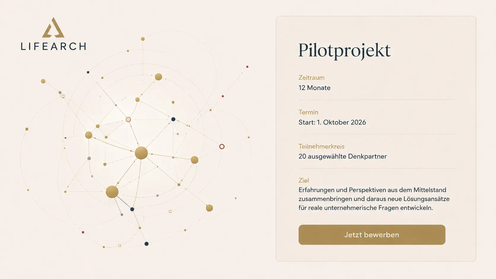 Pilotprojekt: 12 Monate, Start am 1. Oktober 2026, 20 ausgewählte Denkpartner.